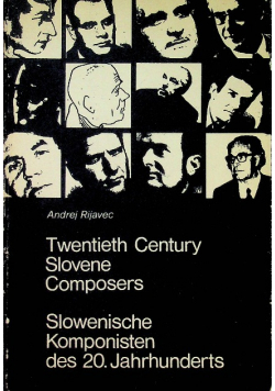 Twentieth Century Slovene Composers