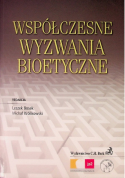 Współczesne wyzwania bioetyczne