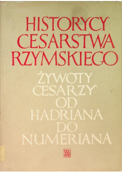 Żywoty cesarzy od Hadriana do Numeriana