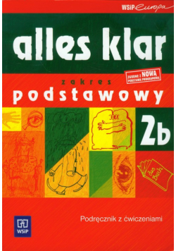 Alles klar 2B Podręcznik z ćwiczeniami + CD Zakres podstawowy