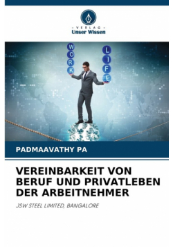 Vereinbarkeit Von Beruf Und Privatleben Der Arbeitnehmer
