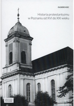Historia protestantyzmu w Poznaniu od XVI do...
