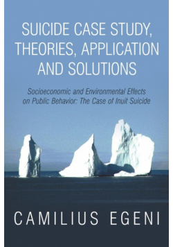 Suicide Case Study, Theories, Application and Solutions