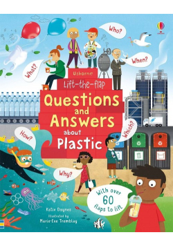 Lift-the-flap Questions and Answers about Plastic