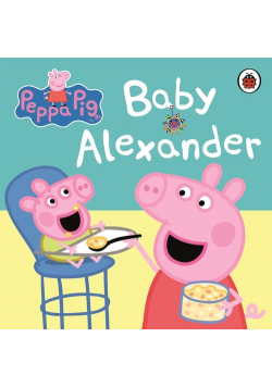 Peppa Pig: Baby Alexander