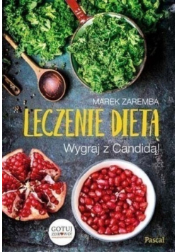 Leczenie dietą. Wygraj z Candidą!
