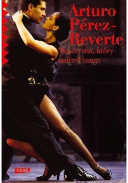 Mężczyzna który tańczył tango