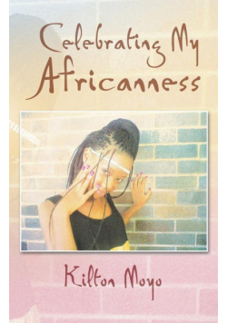 Celebrating My Africanness