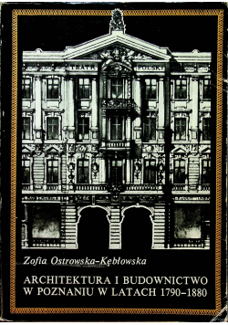 Architektura i budownictwo w Poznaniu w latach 1790-1880