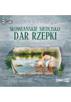 Słowiańskie siedlisko T.2 Dar Rzepki audiobook