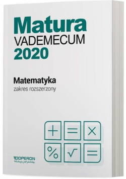Matura 2020 Matematyka Vademecum ZR OPERON