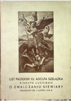 List Pasterski Ks. Adolfa Szelążka Biskupa Łuckiego o zwalczaniu niewiary, 1935 r.