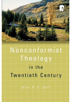 Non-Conformist Theology in the Twentieth Century