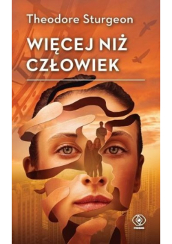 Więcej niż człowiek