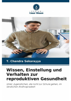 Wissen, Einstellung und Verhalten zur reproduktiven Gesundheit