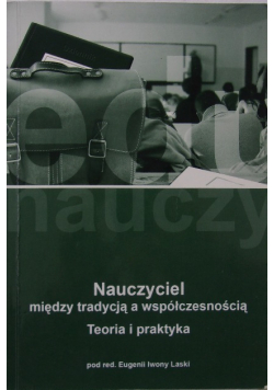 Nauczyciel między tradycją a współczesnością