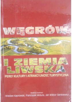Węgrów i Ziemia Liwska Perły kultury i atrakcyjność turystyczna