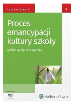 Proces emancypacji kultury szkoły