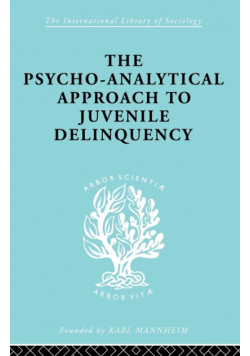 A Psycho-Analytical Approach to Juvenile Delinquency