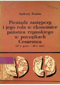 Pieniądz zastępczy i jego rola w ekonomice państwa rzymskiego w początkach Cesarstwa
