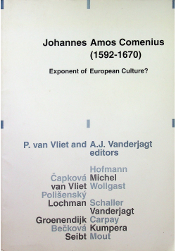 Johannes Amos Comenius 1592 - 1670 Exponent of European Culture