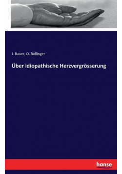 Über idiopathische Herzvergrösserung