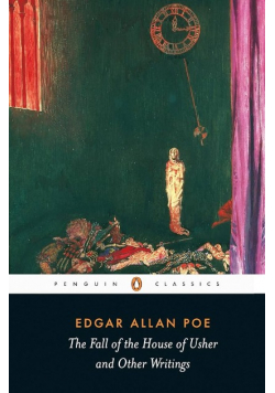 The Fall of the House of Usher and Other Writings