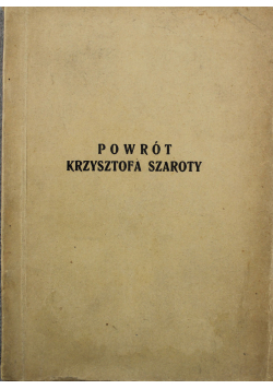 Powrót Krzysztofa Szaroty  1941 r