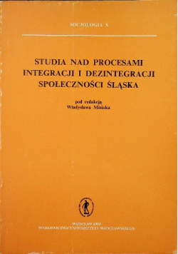 Studia nad procesami integracji i dezintegracji społeczności Śląska