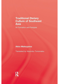 Traditional Dietary Culture Of Southeast Asia