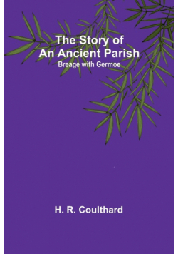 The Story of an Ancient Parish