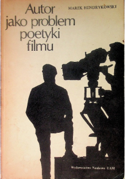 Autor jako problem poetyki filmu