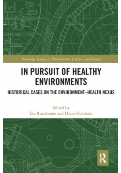 In Pursuit of Healthy Environments