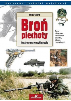 Broń Piechoty Ilustrowana encyklopedia