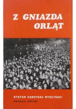Z gniazda orląt Wybór przemówień kazań i konferencji do młodzieży