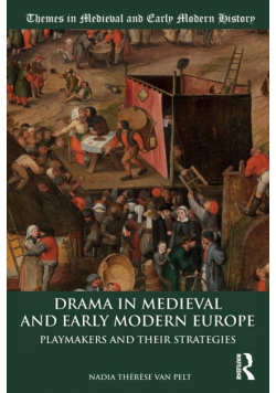 Drama in Medieval and Early Modern Europe