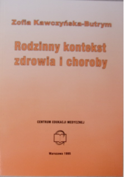 Rodzinny kontekst zdrowia i choroby