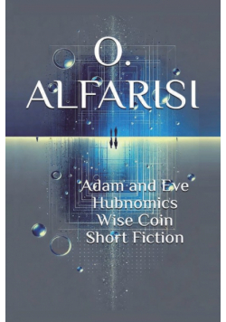 Adam and Eve Hubnomics Wise Coin Short Fiction