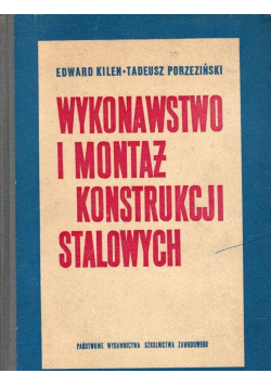 Wykonawstwo i montaż konstrukcji stalowych