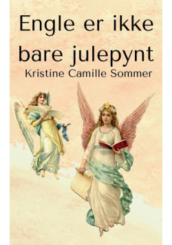 Engle er ikke bare julepynt