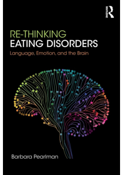 Re-Thinking Eating Disorders