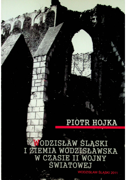 Wodzisław Śląski i ziemia wodzisławska w czasie II wojny światowej