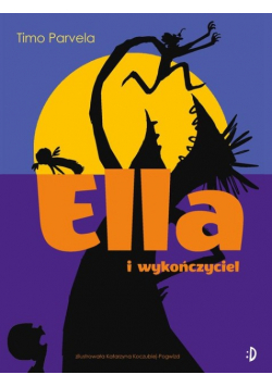 Ella i wykończyciel Ella Tom 4