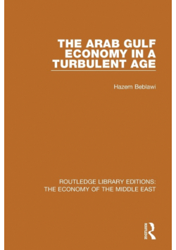 The Arab Gulf Economy in a Turbulent Age