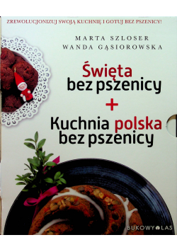 Święta bez pszenicy / Kuchnia polska bez pszenicy