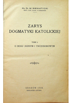 Zarys dogmatyki katolickiej Tom I O Bogu Jednym i Trójosobowym 1928 r.