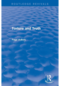 Torture and Truth (Routledge Revivals)