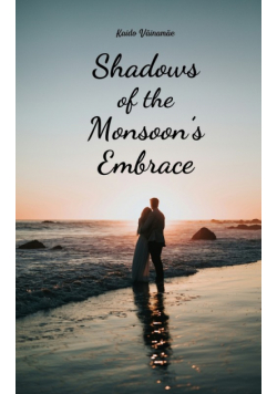 Shadows of the Monsoon's Embrace