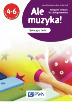Ale muzyka! Podręcznik do muzyki