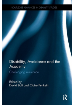 Disability, Avoidance and the Academy